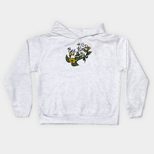 Bee Kind Kids Hoodie by bubbsnugg